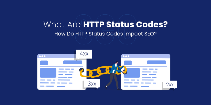 What Are HTTP Status Codes? How do HTTP Status Codes Impact SEO?