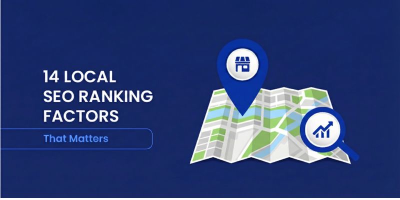 14 Local SEO Ranking Factors That Matter in 2026