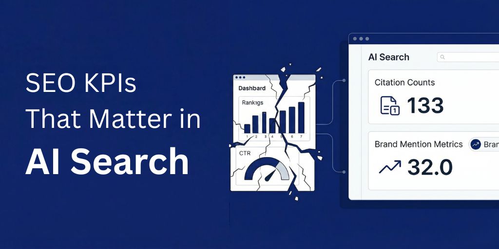 SEO KPIs that matter in AI search in 2026)